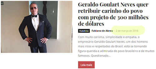 Notícia do bilionário de mentira Geraldo Goulart Neves. Piramideiros pagaram para publicar tretas com o intuito de criar personagem de bilionário.